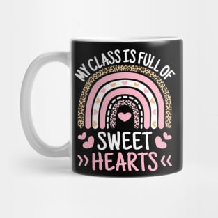 My Class Is Full Of Sweet Hearts Teacher Valentines Day Mug